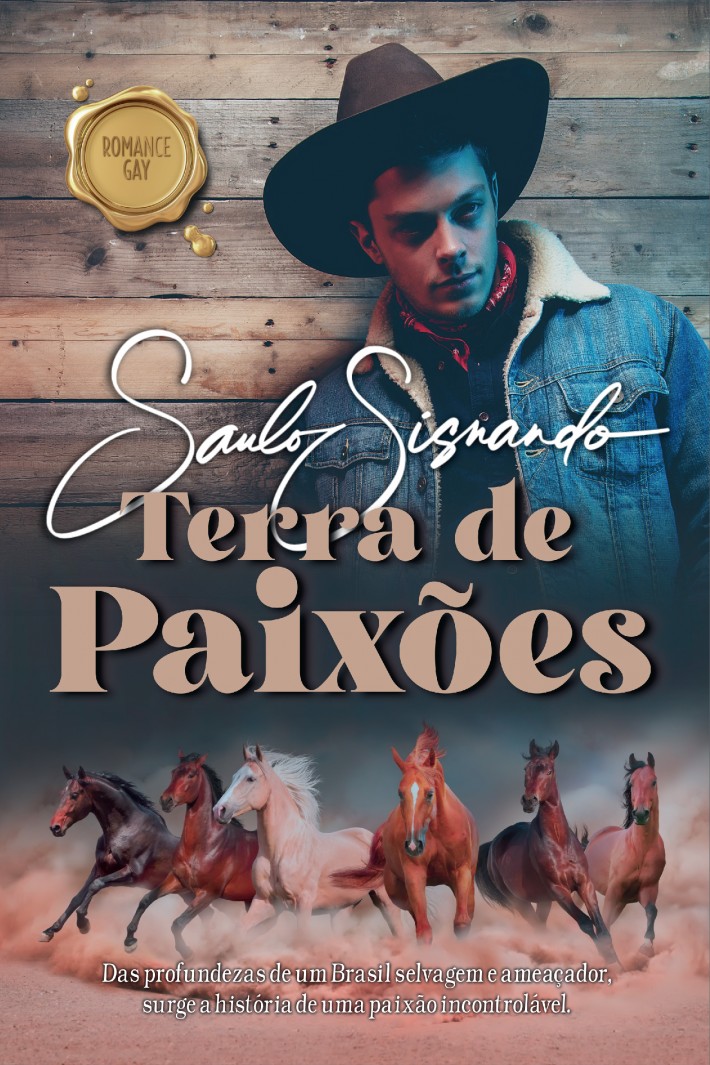 Capa do livro 'Terra de Paixões' mostra um homem jovem, vestido com roupas de cowboy e, mais abaixo, vários cavalos correndo.