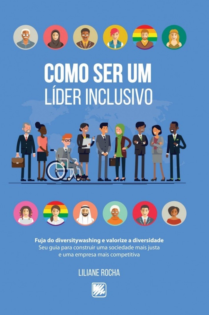 Capa do livro 'como ser um líder inclusivo', que tem fundo azul e várias gravuras de pessoas que representam diversos grupos.